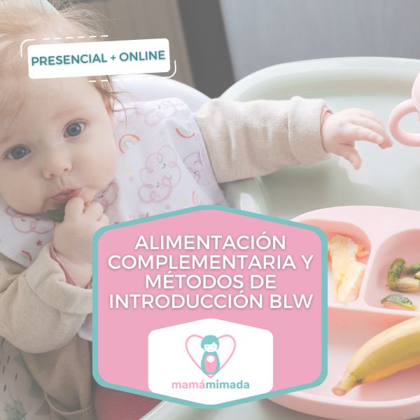 Taller Presencial Alimentación Complementaria y Métodos de introducción (BLW) + Curso Online | 18 de Septiembre| 17:00h